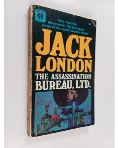 Kirjailijan Jack London & Robert L. Fish käytetty kirja The Assassination Bureau, Ltd.