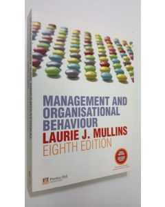 Kirjailijan Laurie J. Mullins käytetty kirja Management and Organisational Behaviour