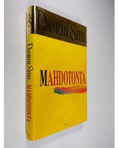Kirjailijan Danielle Steel käytetty kirja Mahdotonta