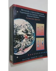 Kirjailijan Mono M. Singh käytetty kirja Microscale and Selected Macroscale Experiments for General and Advanced General Chemistry
