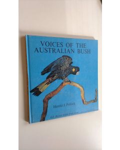 Kirjailijan Harold J. Pollock käytetty kirja Voices of the Australian Bush (+vinyyli-levy)