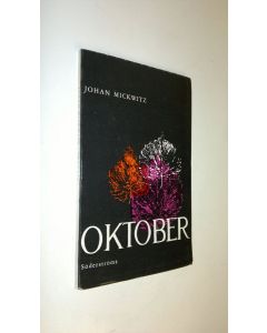 Kirjailijan Johan Mickwitz käytetty kirja Oktober
