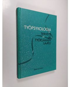 Tekijän Kari ym. Lindström  käytetty kirja Työpsykologia : terveys ja työelämän laatu
