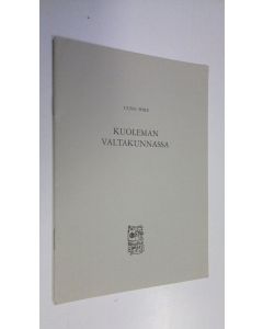 Kirjailijan Uuno Pore käytetty teos Kuoleman valtakunnassa (eripainos Ruusu-risti n:o 8/1980)