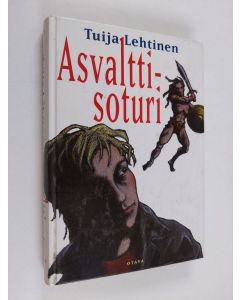 Kirjailijan Tuija Lehtinen käytetty kirja Asvalttisoturi