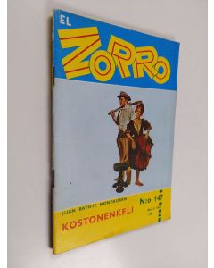 Kirjailijan Juan Batiste Montauban käytetty teos El Zorro nro 147 4/1971 : Kostonenkeli