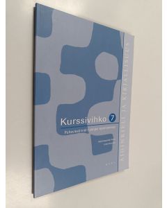 käytetty kirja Äidinkieli ja kirjallisuus, Kurssivihko 7 - Puheviestinnän taitojen syventäminen