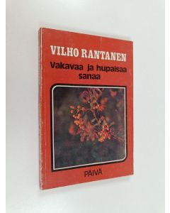 Kirjailijan Vilho Rantanen käytetty kirja Vakavaa ja hupaisaa sanaa