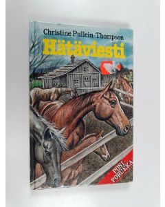 Kirjailijan Christine Pullein-Thompson käytetty kirja Hätäviesti
