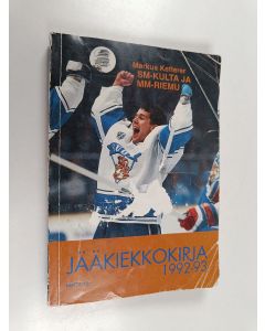 Kirjailijan Hannu Kauhala käytetty kirja Jääkiekkokirja 1992-93