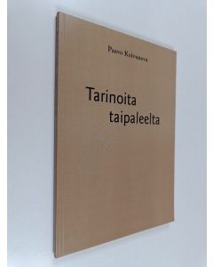 Kirjailijan Paavo Koivuneva käytetty kirja Tarinoita taipaleelta