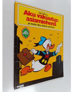 Kirjailijan Walt Disney & Carl Barks käytetty kirja Aku vakuutusasiamiehenä ja muita Aku Ankan parhaita