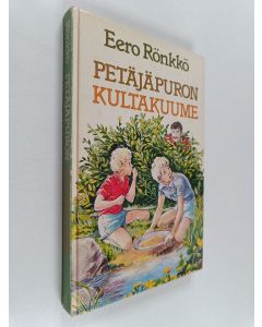Kirjailijan Eero Rönkkö käytetty kirja Petäjäpuron kultakuume