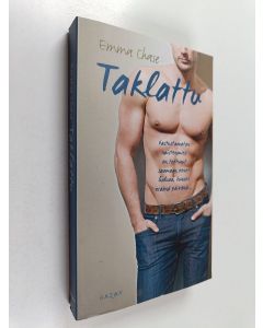 Kirjailijan Emma Chase käytetty kirja Taklattu