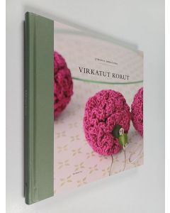 Kirjailijan Johanna Meriläinen käytetty kirja Virkatut korut