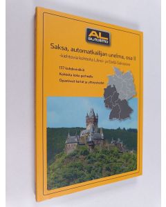Kirjailijan Hannu Tuominen käytetty kirja Saksa, automatkailijan unelma, Osa II - Kiehtovia kohteita Länsi- ja Etelä-Saksassa