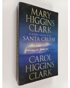 Kirjailijan Mary Higgins Clark käytetty kirja Santa Cruise