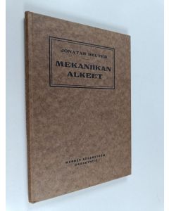 Kirjailijan Jonatan Reuter käytetty kirja Mekaniikan alkeet
