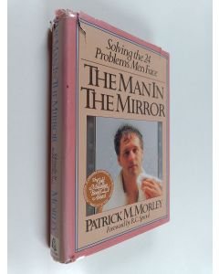 Kirjailijan Patrick Morley käytetty kirja The Man in the Mirror