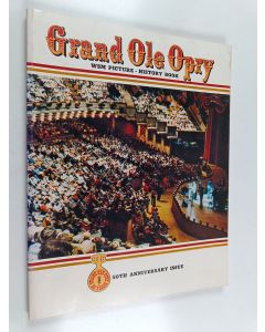 käytetty kirja Grand Ole Opry : WSM Picture-history Book : 50th anniversary issue