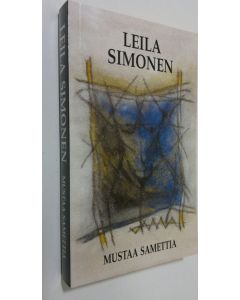 Kirjailijan Leila Simonen käytetty kirja Mustaa samettia (UUSI)