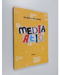 Kirjailijan Sari Autio käytetty kirja Mediaatio : mediakasvatusmateriaalia seurakuntien nuoriso- ja rippikoulutyöhön ja koulujen uskonnonopetukseen