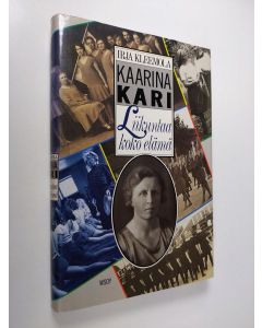Kirjailijan Irja Kleemola käytetty kirja Kaarina Kari : liikuntaa koko elämä