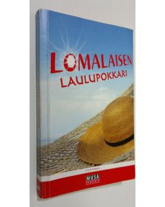 Tekijän Virpi Kari  käytetty kirja Lomalaisen laulupokkari