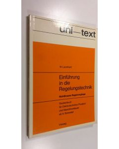 Kirjailijan W. Leonhard käytetty kirja Einfuhrung in die Regelungstechnik : Nichtlineare Regelvorgänge (ERINOMAINEN)