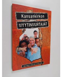 Kirjailijan Ilkka Halava käytetty kirja Kansankirkon myytinmurtajat