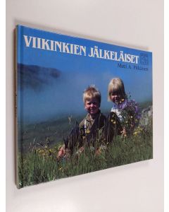 Kirjailijan Matti A. Pitkänen käytetty kirja Viikinkien jälkeläiset