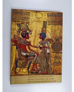 käytetty kirja Egyptian Museum Cairo = Musee Egyptien le Caire = Ägyptisches Museum Kairo