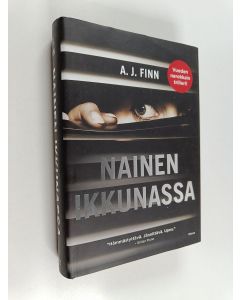 Kirjailijan A. J. Finn käytetty kirja Nainen ikkunassa