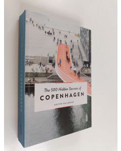 Kirjailijan Austin Sailsbury käytetty kirja The 500 hidden secrets of Copenhagen