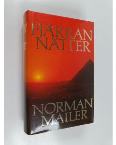 Kirjailijan Norman Mailer käytetty kirja Fjärran nätter