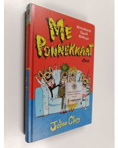Kirjailijan Julian Clary käytetty kirja Me Ponnekkaat