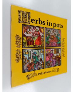 Kirjailijan Polly Pinder käytetty teos Herbs in Pots