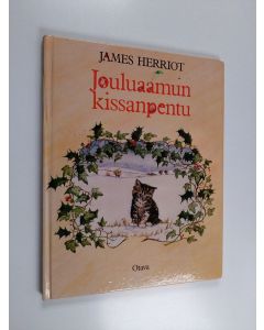 Kirjailijan James Herriot käytetty kirja Jouluaamun kissanpentu