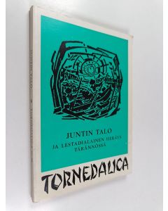 Kirjailijan Johan Lantto käytetty kirja Juntin talo ja lestadialainen heräys Tärännössä