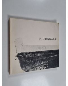 käytetty kirja Puutikkala : viimeisen kirkkoveneen kylä