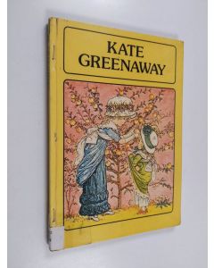 Kirjailijan Kate Greenaway käytetty kirja Kate Greenaway