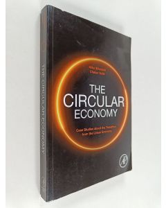 Kirjailijan Mika Sillanpää käytetty kirja The circular economy : case studies about the transition from the linear economy