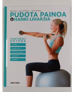 Kirjailijan Riku Aalto uusi kirja Pudota painoa ja hanki lihaksia