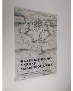 Kirjailijan Sampo ym. Ahto käytetty kirja Kaakkois-Suomen vanhat maalinnoitukset