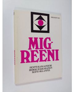 Kirjailijan Pentti Kangasniemi käytetty kirja Migreeni