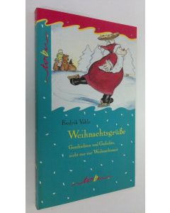 Kirjailijan Fredrik Vahle käytetty kirja Weihnachtsgrusse (UUDENVEROINEN)