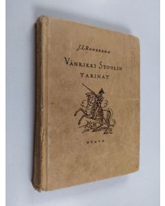 Kirjailijan Johan Ludvig Runeberg käytetty kirja Vänrikki Stoolin tarinat