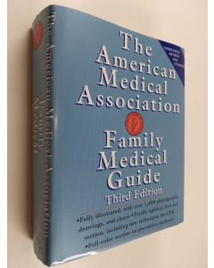 Kirjailijan Charles B. Clayman & American Medical Association käytetty kirja American Medical Association Family Medical Guide