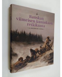 käytetty kirja Ranskan viimeisen kuninkaan retkikunta : La Recherche Lapissa