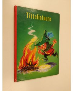 Kirjailijan Jacob Grimm & Wilhelm Grimm käytetty kirja Tittelintuure